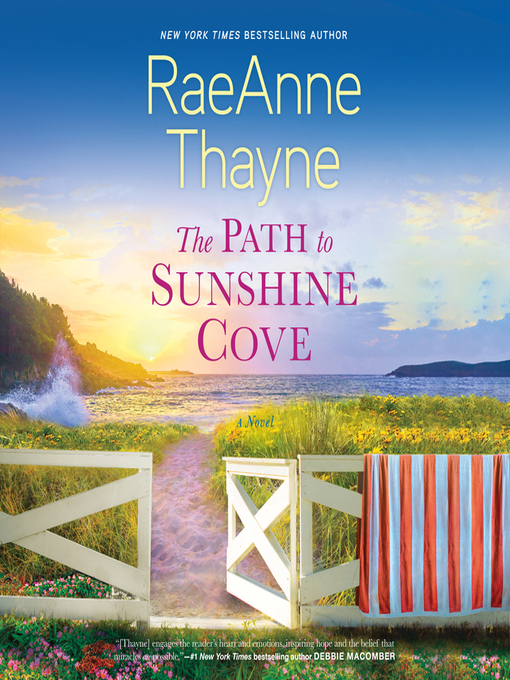 Title details for The Path to Sunshine Cove by RaeAnne Thayne - Available